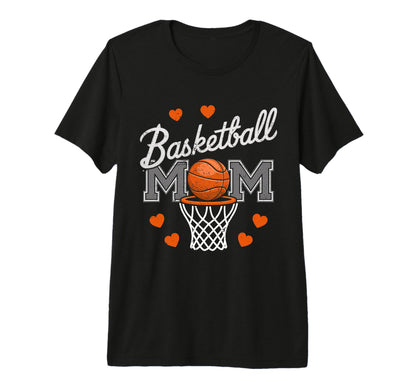 Basketball Mom Mama Mothers Game Day T-Shirt - Streetwear Style Unisex - T-Shirt, Sweatshirt, Hoodie