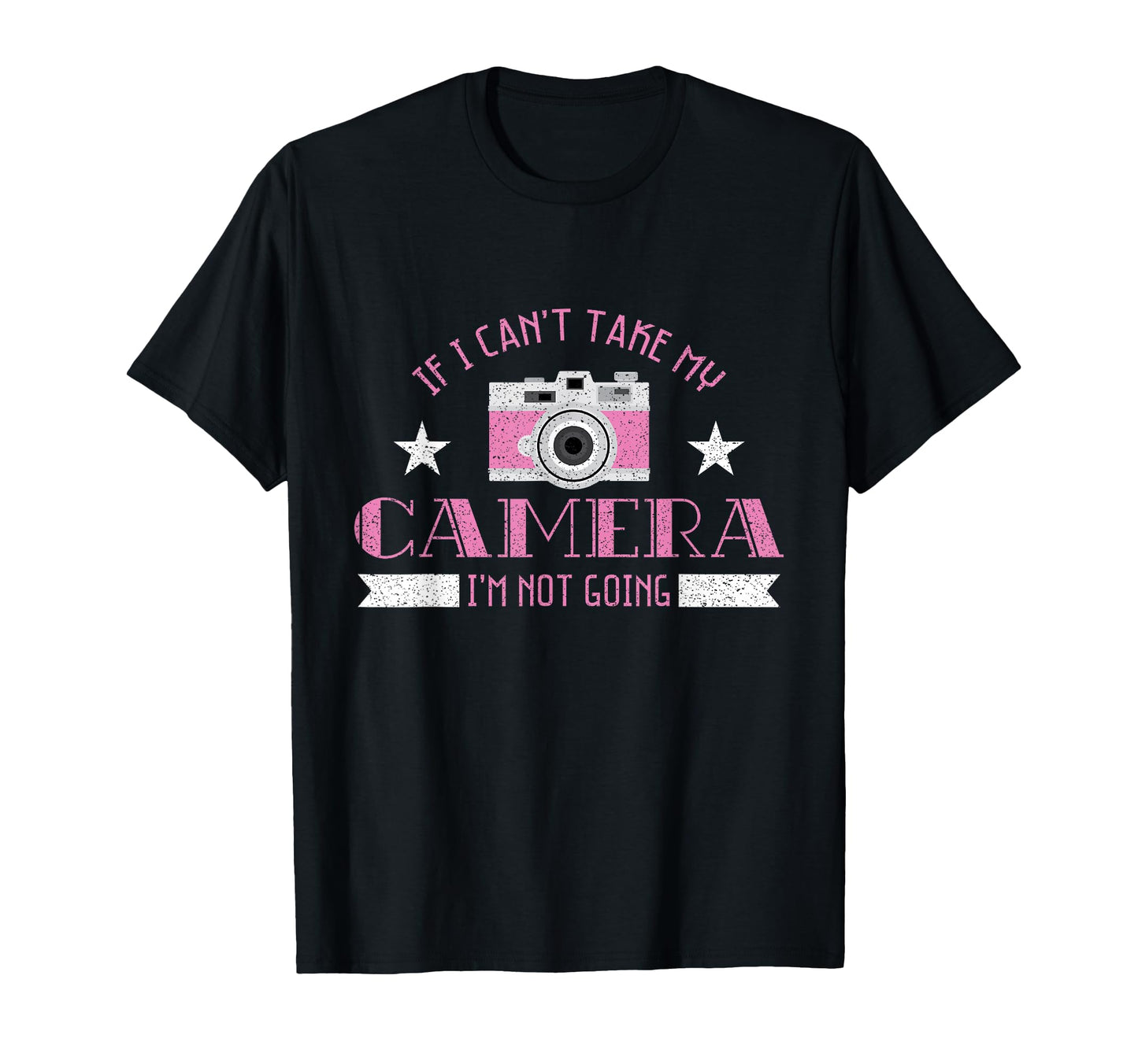 Photographer Funny Im Not Going T-Shirt - Custom Art Print for Adults - T-Shirt, Sweatshirt, Hoodie