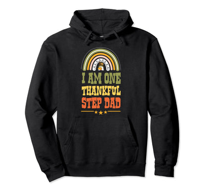 I Am One Thankful Step Dad Bohemian Hoodie - Aesthetic Graphic Unisex - T-Shirt, Sweatshirt, Hoodie