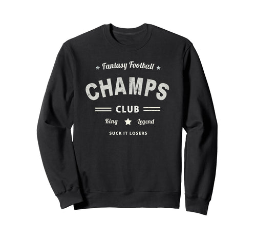 Funny Fantasy Football Champs Club Sweatshirt - Minimalist Print Unisex - T-Shirt, Sweatshirt, Hoodie