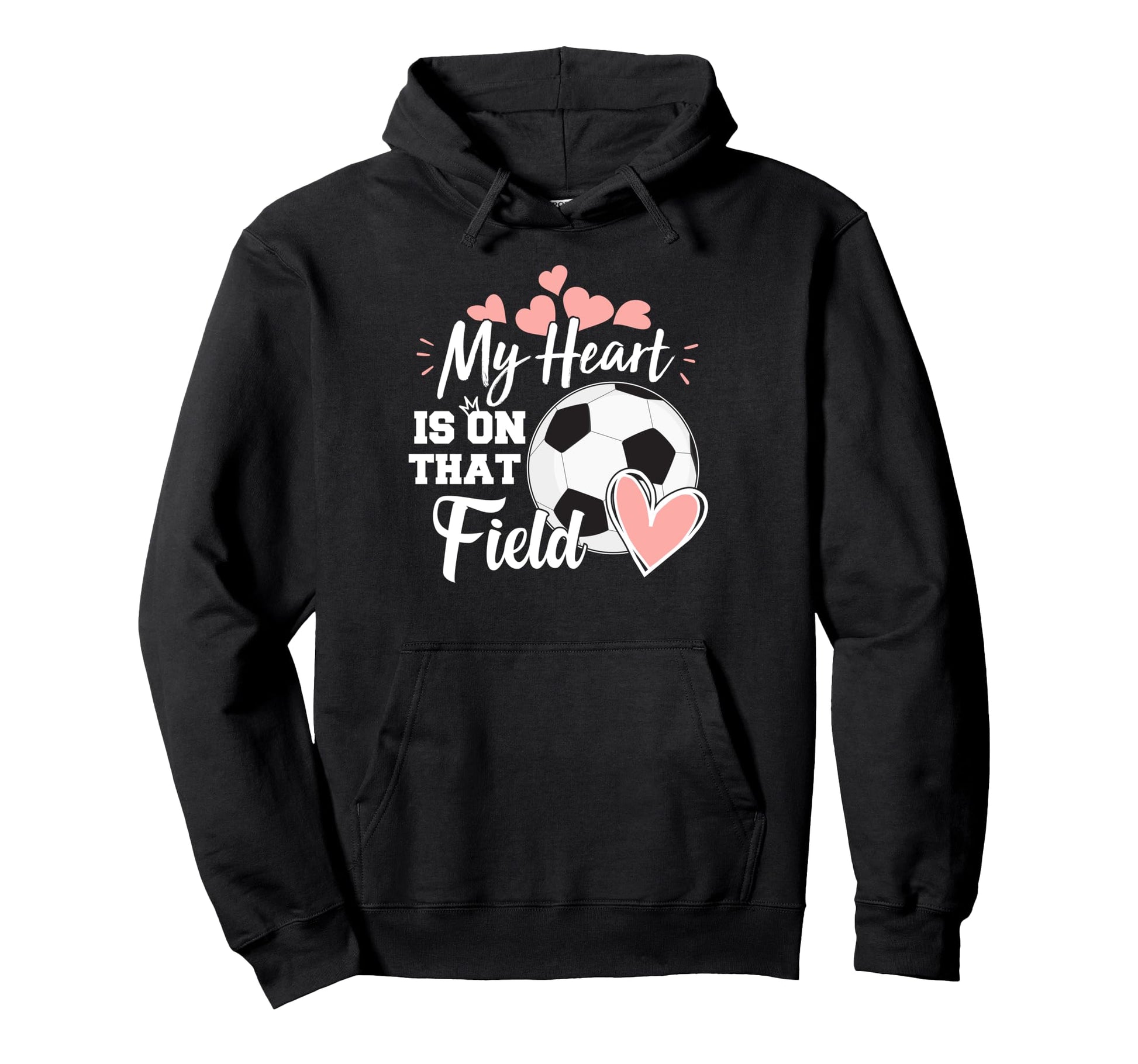 My Heart Is That Soccer Field Funny Hoodie - Custom Art Print for Adults - T-Shirt, Sweatshirt, Hoodie