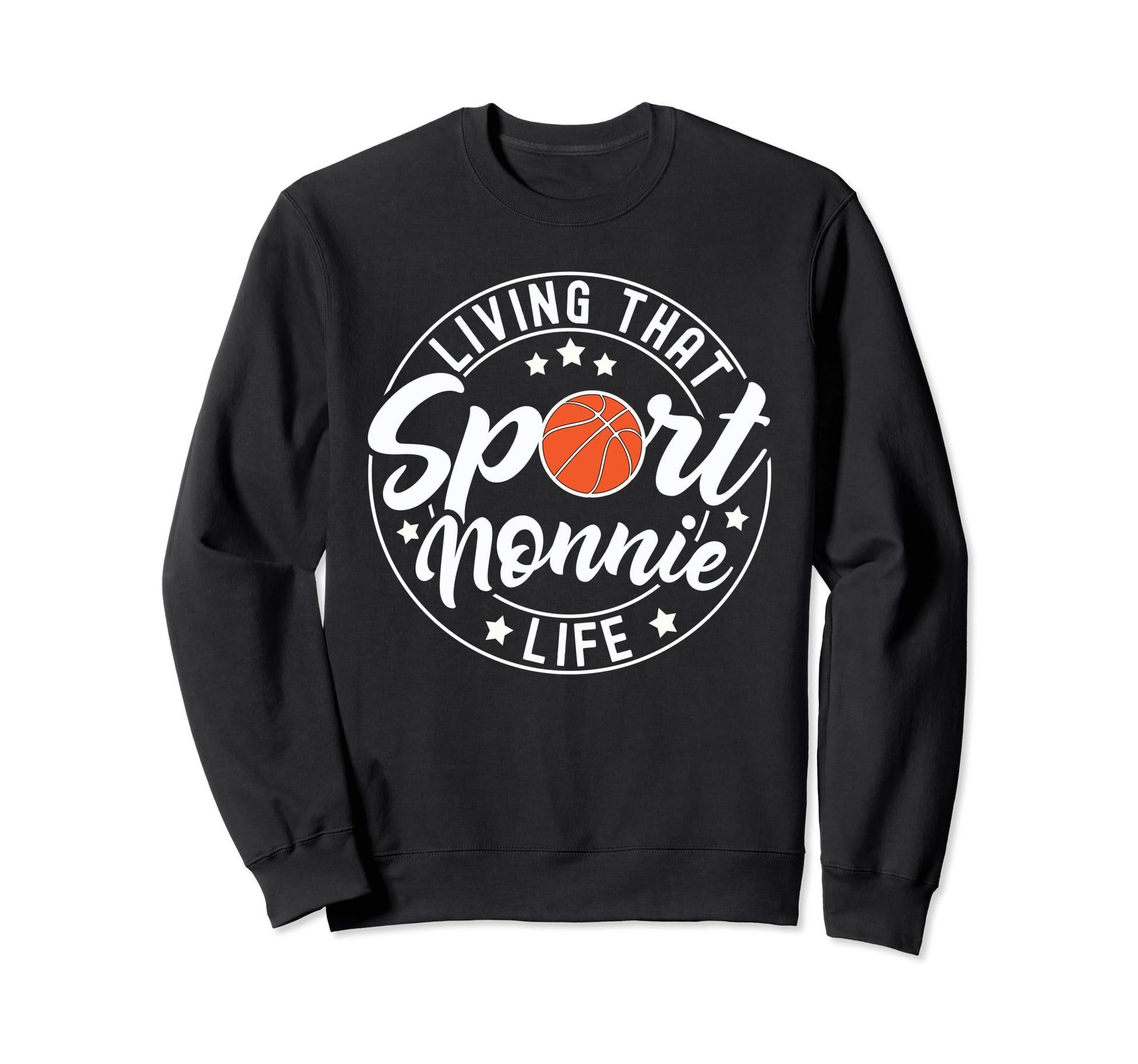 Living That Sport Nonnie Life Sweatshirt - Custom Art Print Unisex - T-Shirt, Sweatshirt, Hoodie