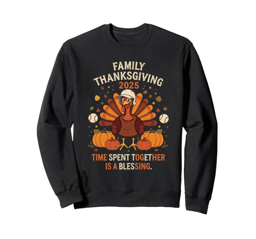 Funny Thanksgiving 2025 Family Sweatshirt - Streetwear Style for Adults - T-Shirt, Sweatshirt, Hoodie