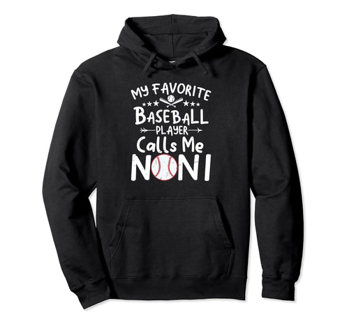 My Favorite Baseball Player Calls Me Hoodie - Fun Novelty Design Unisex - T-Shirt, Sweatshirt, Hoodie