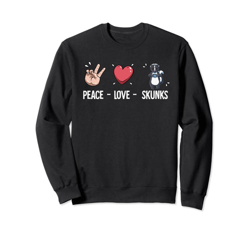 Peace Love Skunks Sweatshirt - Streetwear Style Men Women - T-Shirt, Sweatshirt, Hoodie
