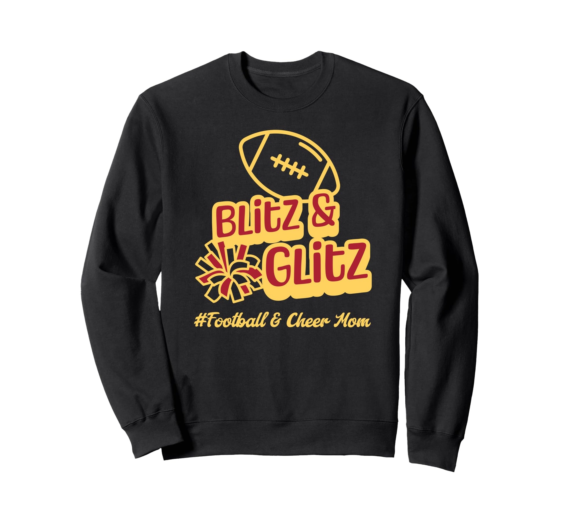 Football Mom Cheer Mom Blitz And Glitz Sweatshirt - Minimalist Print Unisex - T-Shirt, Sweatshirt, Hoodie