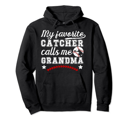 My Favorite Baseball Catcher Grandma Hoodie - Aesthetic Graphic Men Women - T-Shirt, Sweatshirt, Hoodie