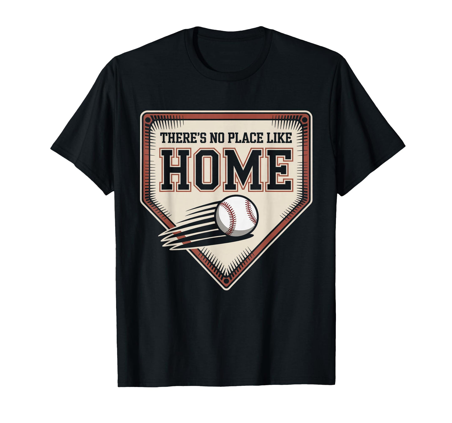 Theres No Place Like Home Baseball T-Shirt - Trendy Graphic for Adults - T-Shirt, Sweatshirt, Hoodie