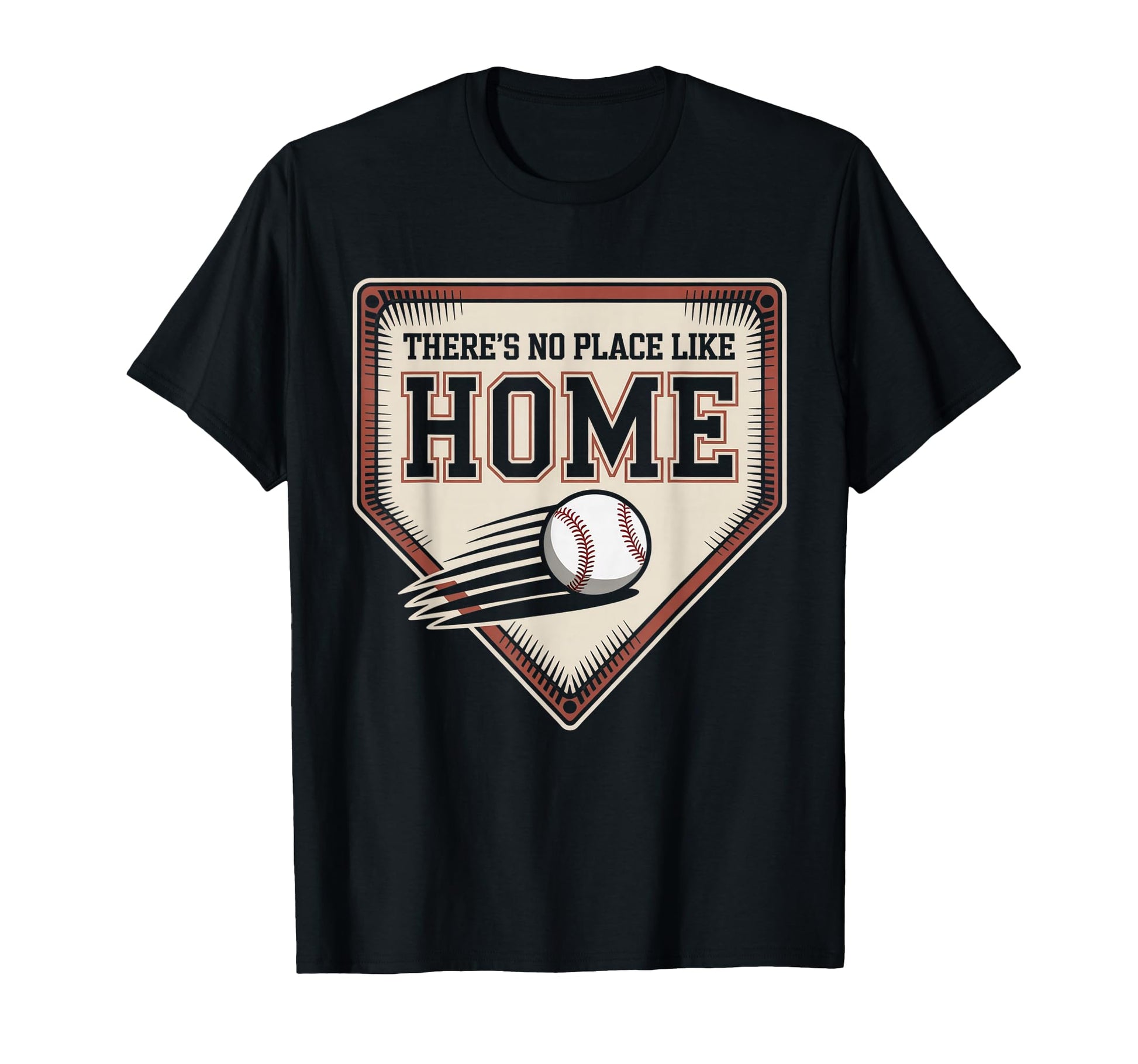 Theres No Place Like Home Baseball T-Shirt - Trendy Graphic for Adults - T-Shirt, Sweatshirt, Hoodie