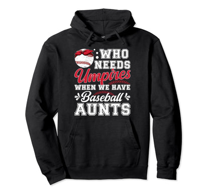 Baseball Aunt Funny Aunt Baseball Hoodie - Casual Everyday Wear Men Women - T-Shirt, Sweatshirt, Hoodie