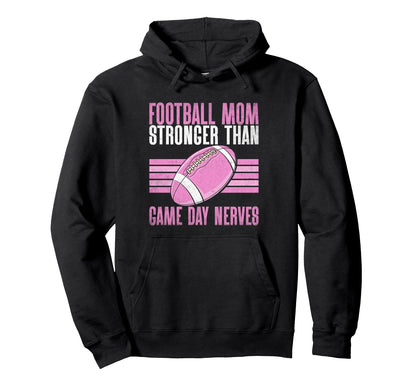 Stronger Than Game Day Nerves Football Hoodie - Unique Graphic Men Women - T-Shirt, Sweatshirt, Hoodie