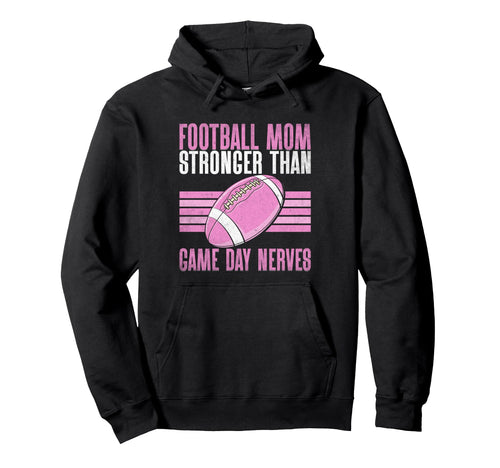 Stronger Than Game Day Nerves Football Hoodie - Unique Graphic Men Women - T-Shirt, Sweatshirt, Hoodie