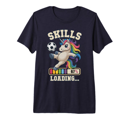 67 Soccer Unicorn Skills Loading Win Mom T-Shirt - Trendy Graphic Unisex - T-Shirt, Sweatshirt, Hoodie
