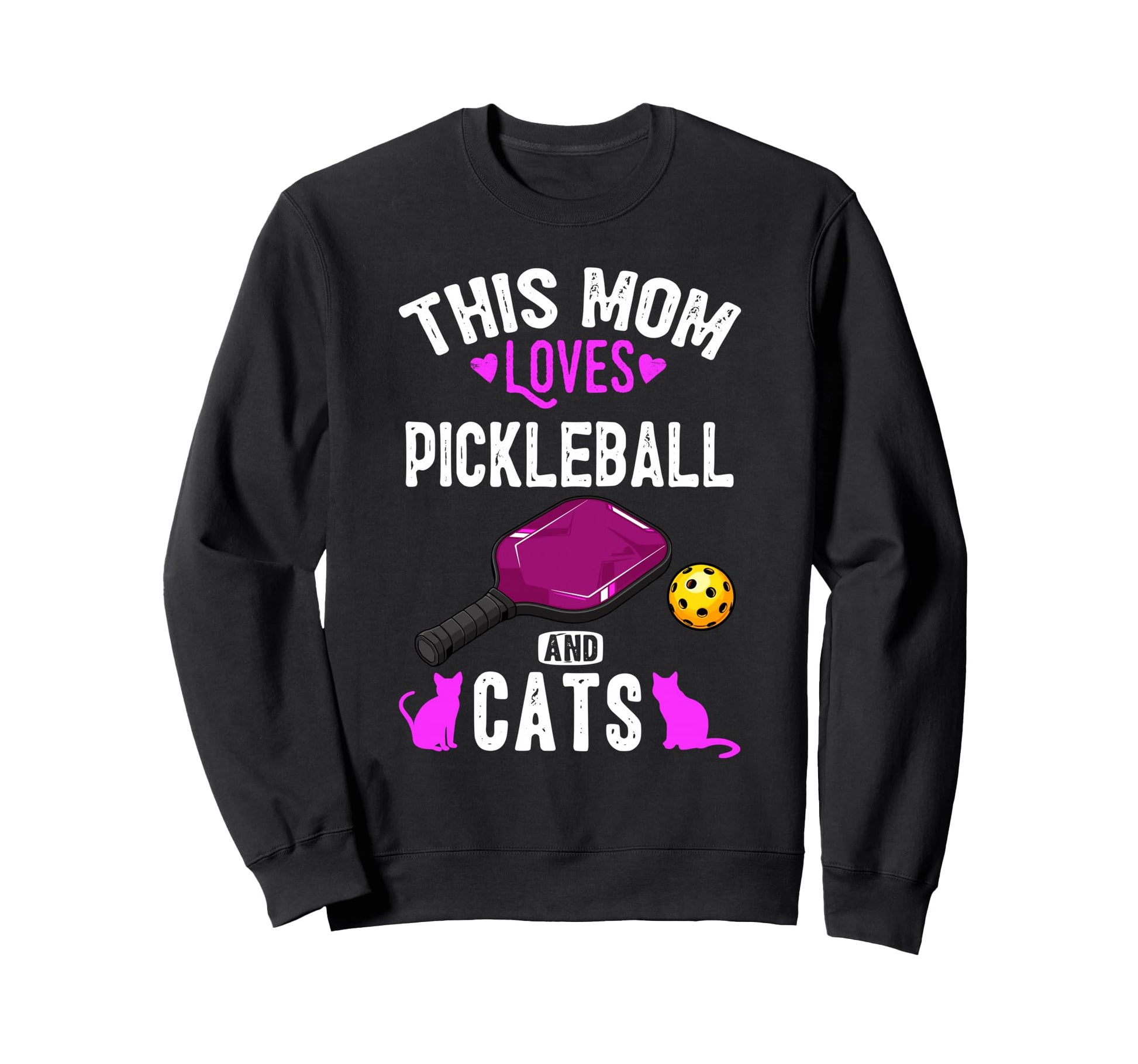 Her Funny Mom Pickleball And Cats Sweatshirt - Unique Graphic for Adults - T-Shirt, Sweatshirt, Hoodie