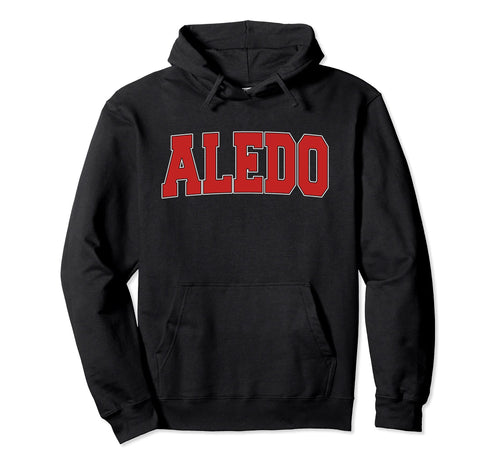 Aledo Tx Texas Varsity Usa Sports Hoodie - Casual Everyday Wear for Adults - T-Shirt, Sweatshirt, Hoodie