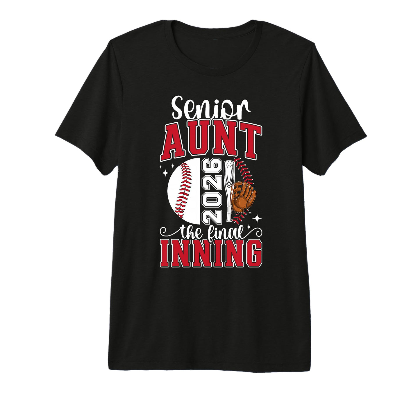 Baseball Senior Aunt 2026 Baseball T-Shirt - Casual Everyday Wear Unisex - T-Shirt, Sweatshirt, Hoodie