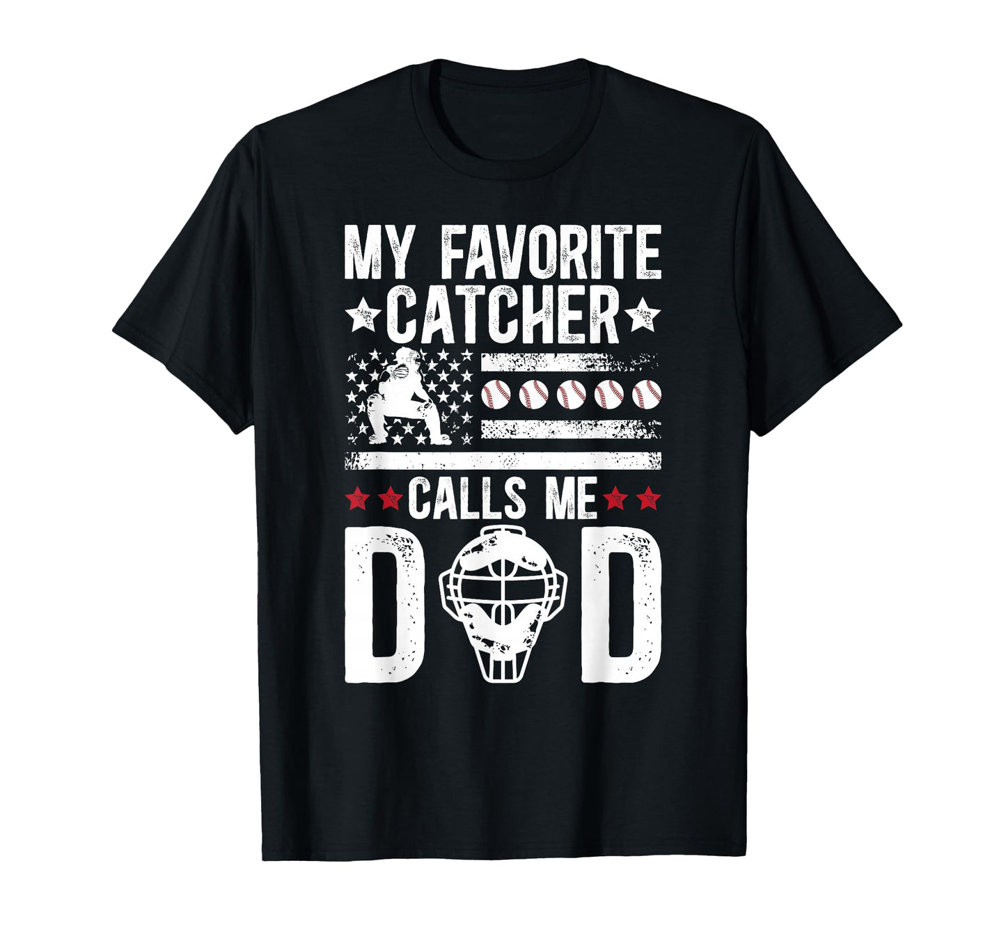 My Favorite Baseball Catcher Dad T-Shirt - Trendy Graphic for Adults - T-Shirt, Sweatshirt, Hoodie