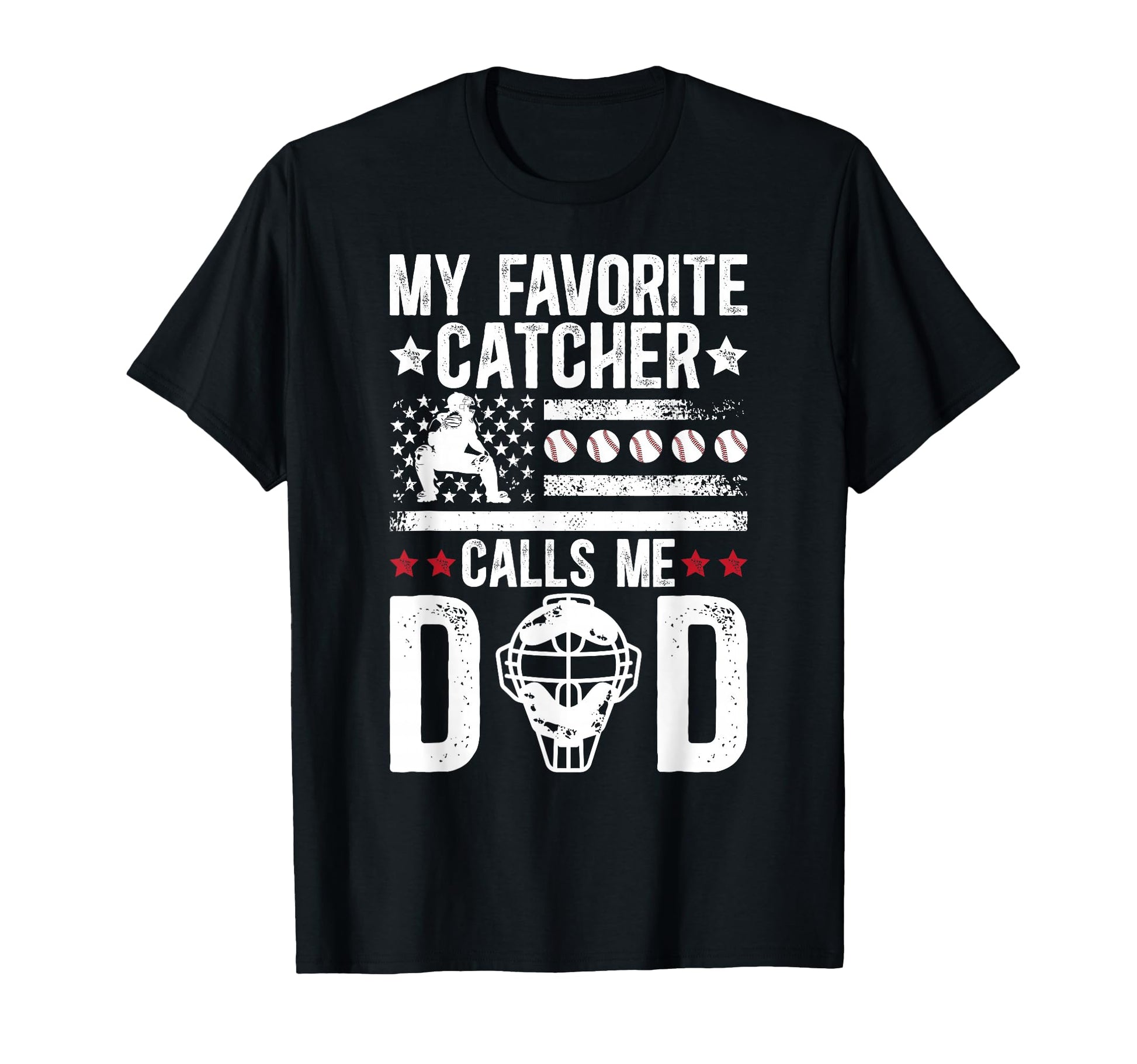 My Favorite Baseball Catcher Dad T-Shirt - Trendy Graphic for Adults - T-Shirt, Sweatshirt, Hoodie