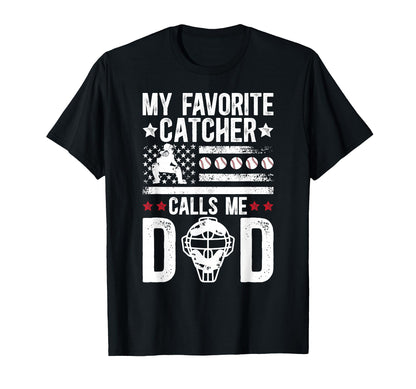 My Favorite Baseball Catcher Dad T-Shirt - Trendy Graphic for Adults - T-Shirt, Sweatshirt, Hoodie