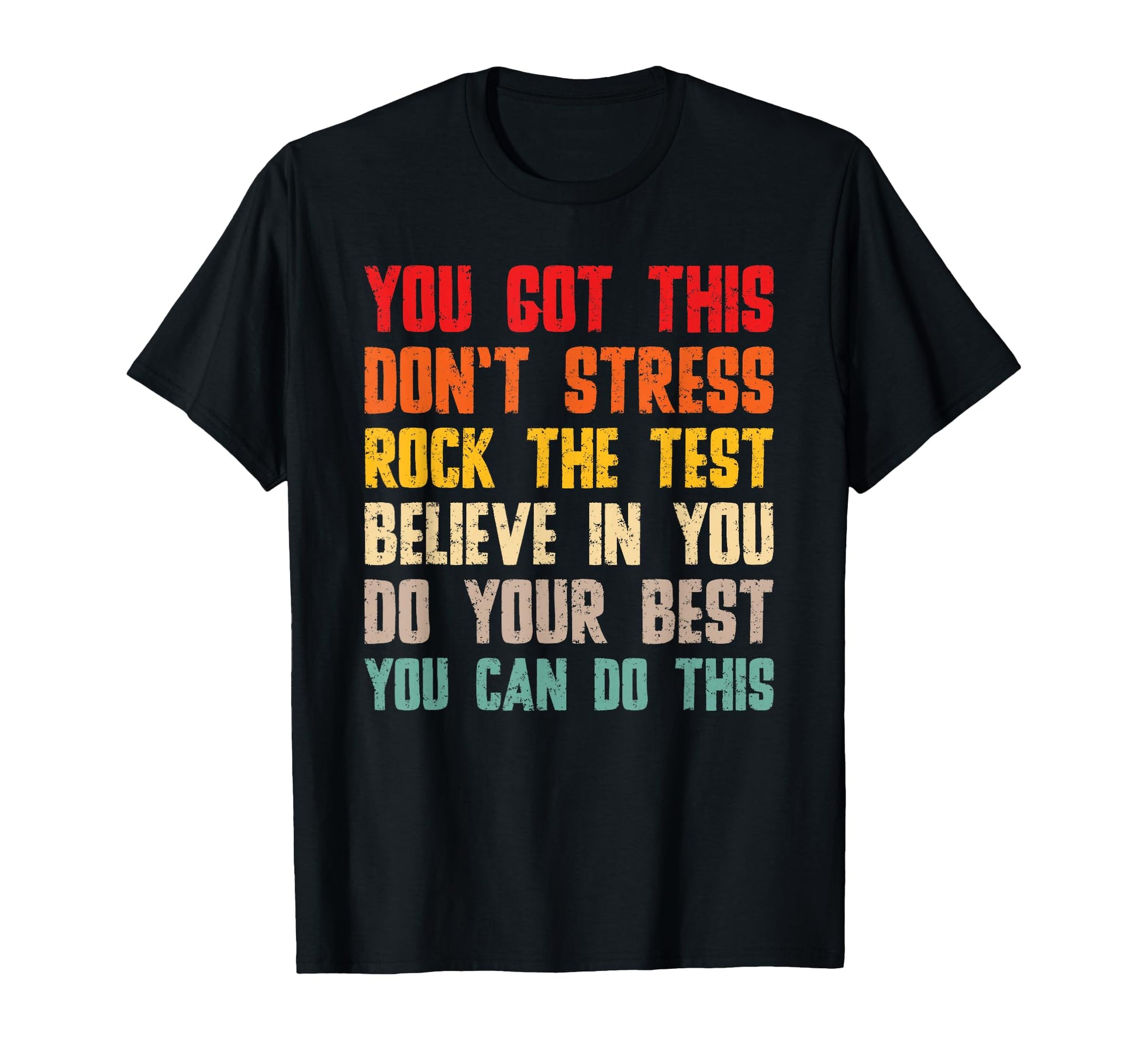 You Got This Dont Stress Rock Test T-Shirt - Custom Art Print Unisex - T-Shirt, Sweatshirt, Hoodie
