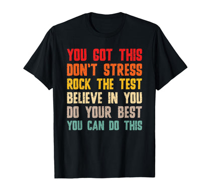 You Got This Dont Stress Rock Test T-Shirt - Custom Art Print Unisex - T-Shirt, Sweatshirt, Hoodie