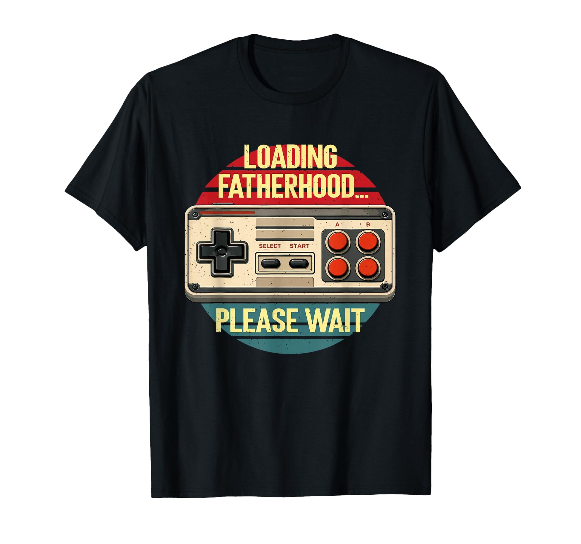 Fathers Day Loading Fatherhood Please T-Shirt - Novelty Apparel Unisex - T-Shirt, Sweatshirt, Hoodie