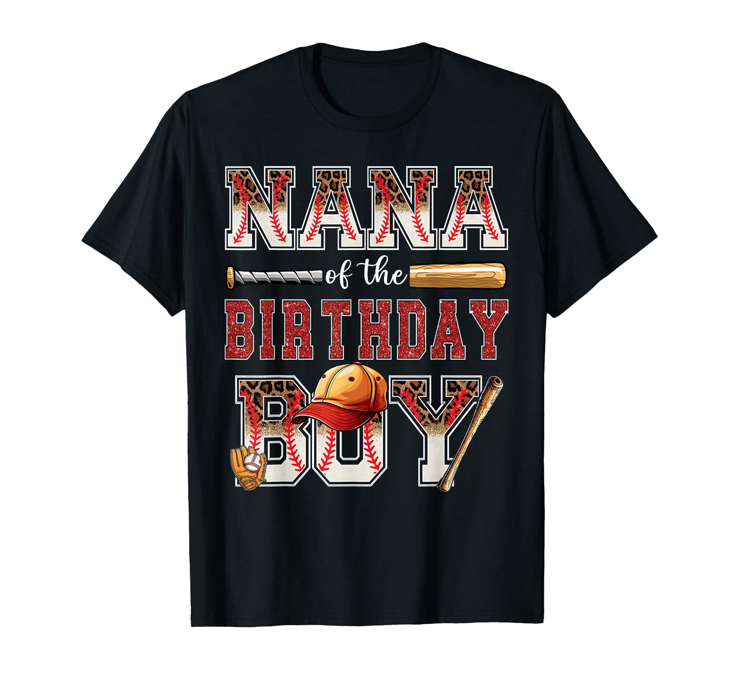 Nana Birthday Baseball Player Bday T-Shirt - Unique Graphic for Adults - T-Shirt, Sweatshirt, Hoodie