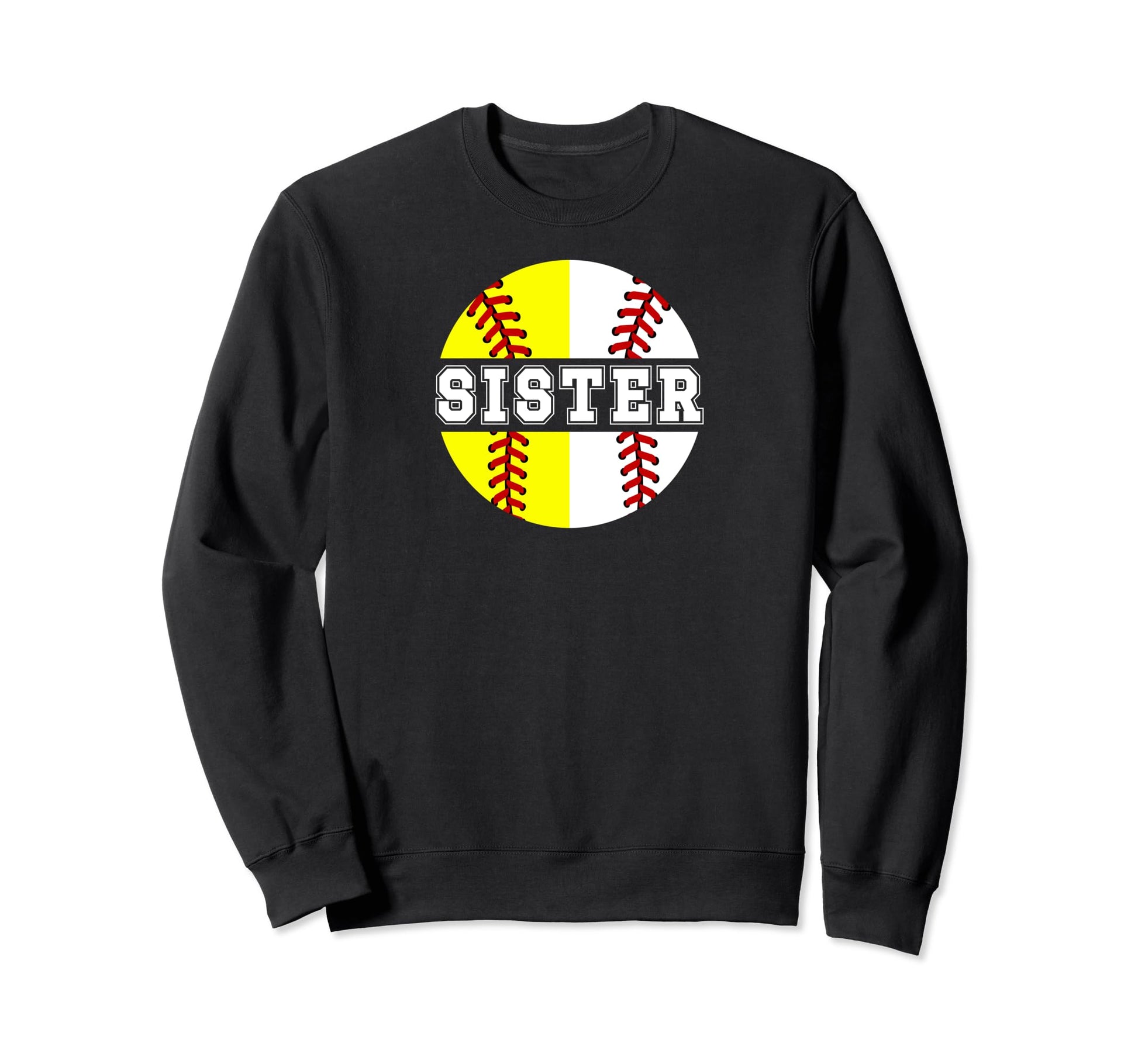 Softball Baseball Sister Baseball Sweatshirt - Trendy Graphic for Adults - T-Shirt, Sweatshirt, Hoodie