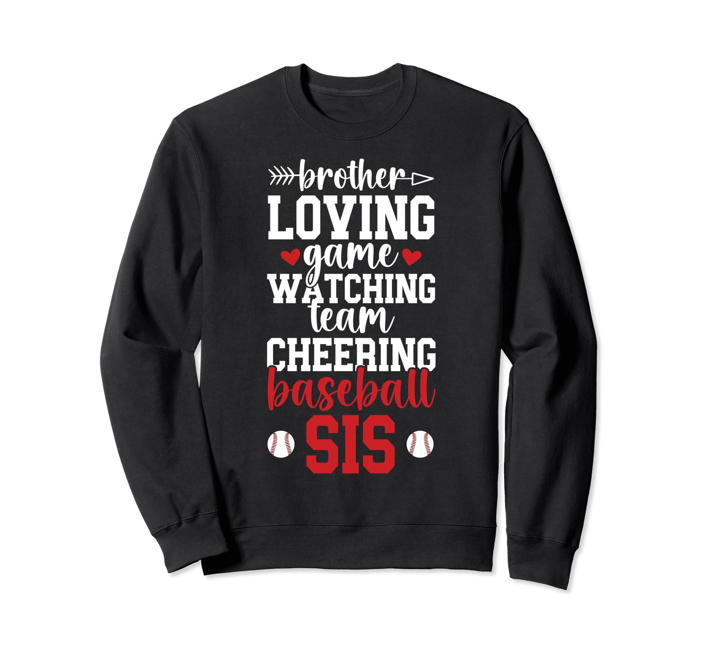 Baseball Sis Baseball Sister Baseball Sweatshirt - Graphic Print Unisex - T-Shirt, Sweatshirt, Hoodie