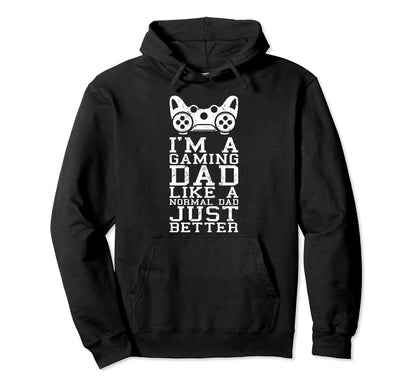 Gamer Dad Like Normal Dad Funny Video Hoodie - Graphic Print for Adults - T-Shirt, Sweatshirt, Hoodie