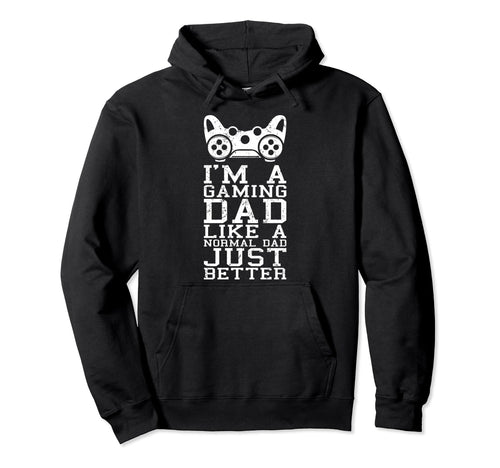Gamer Dad Like Normal Dad Funny Video Hoodie - Graphic Print for Adults - T-Shirt, Sweatshirt, Hoodie