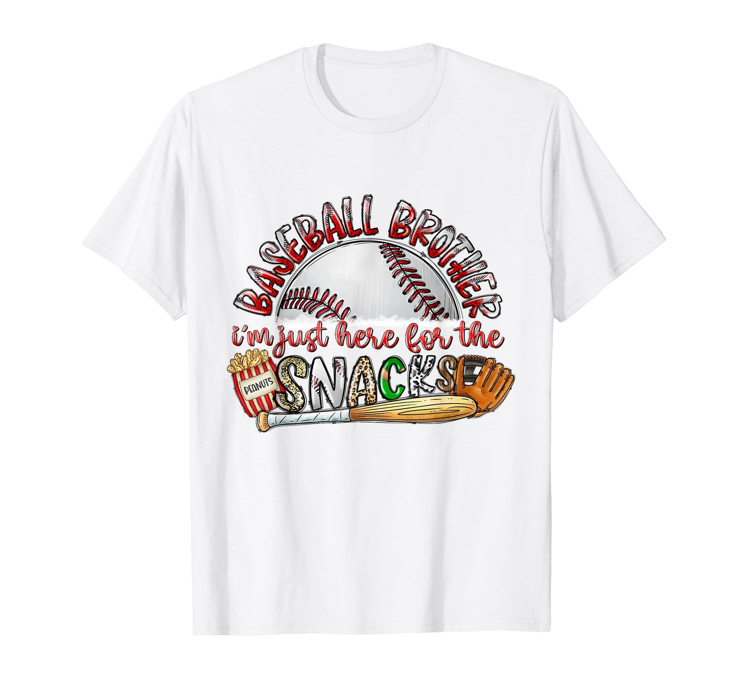 Baseball Brother Im Just Here Snacks T-Shirt - Graphic Print Men Women - T-Shirt, Sweatshirt, Hoodie