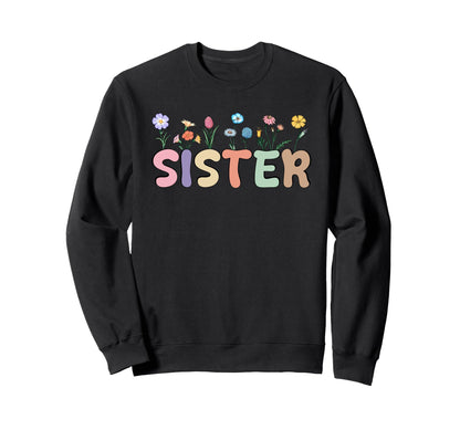 Wildflowers Sister Boho Floral Sister Sweatshirt - Graphic Print for Adults - T-Shirt, Sweatshirt, Hoodie
