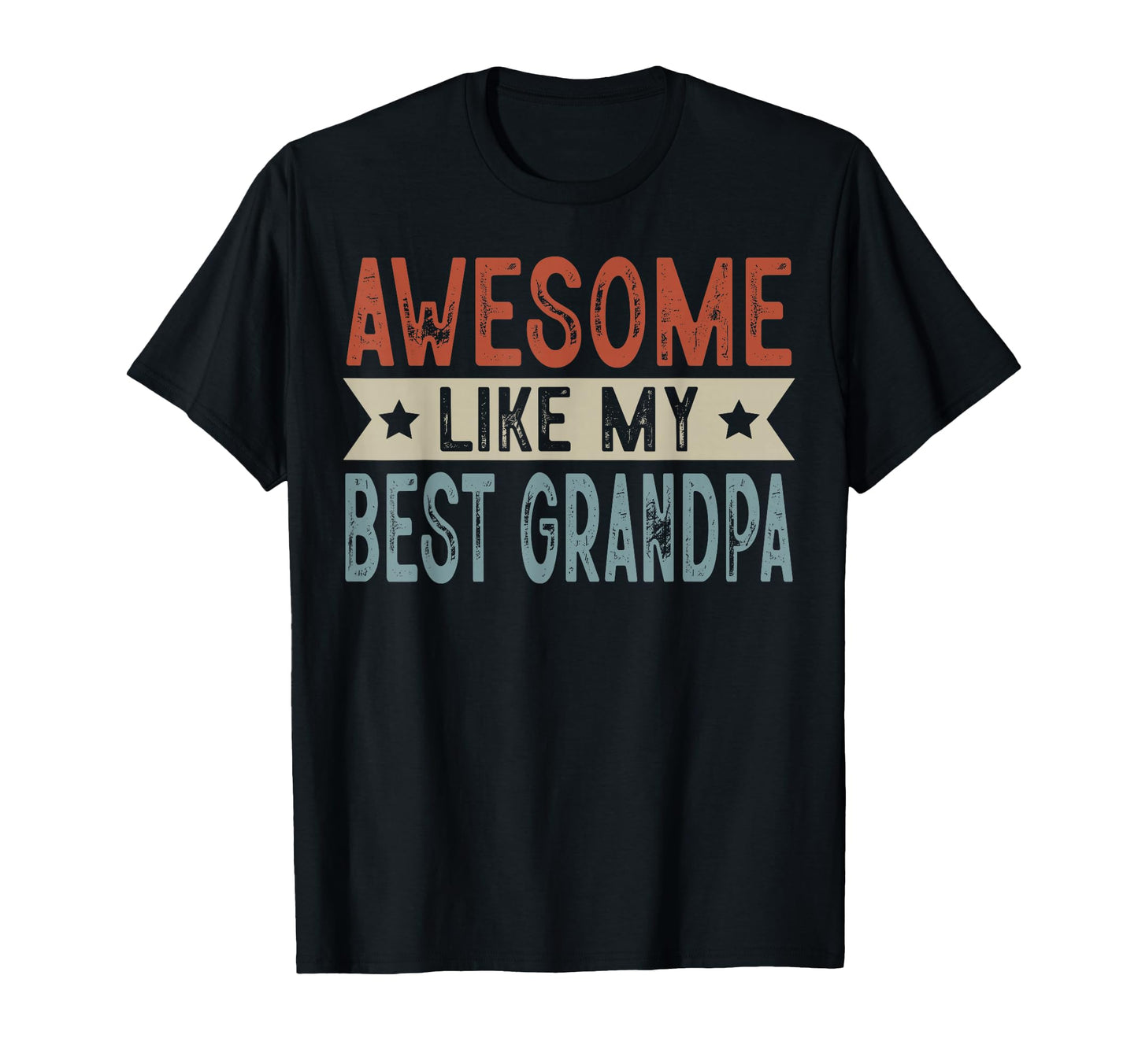 Awesome Like My Best Grandpa T-Shirt - Aesthetic Graphic Men Women - T-Shirt, Sweatshirt, Hoodie