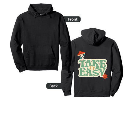 Take It Easy Mushroom Boho Hippie Hoodie - Streetwear Style for Adults - T-Shirt, Sweatshirt, Hoodie