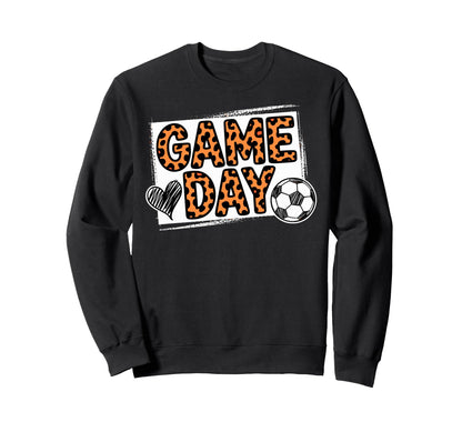Game Day Soccer Player Fan Sweatshirt - Fun Novelty Design for Adults - T-Shirt, Sweatshirt, Hoodie