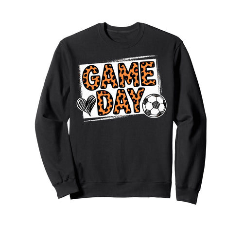 Game Day Soccer Player Fan Sweatshirt - Fun Novelty Design for Adults - T-Shirt, Sweatshirt, Hoodie
