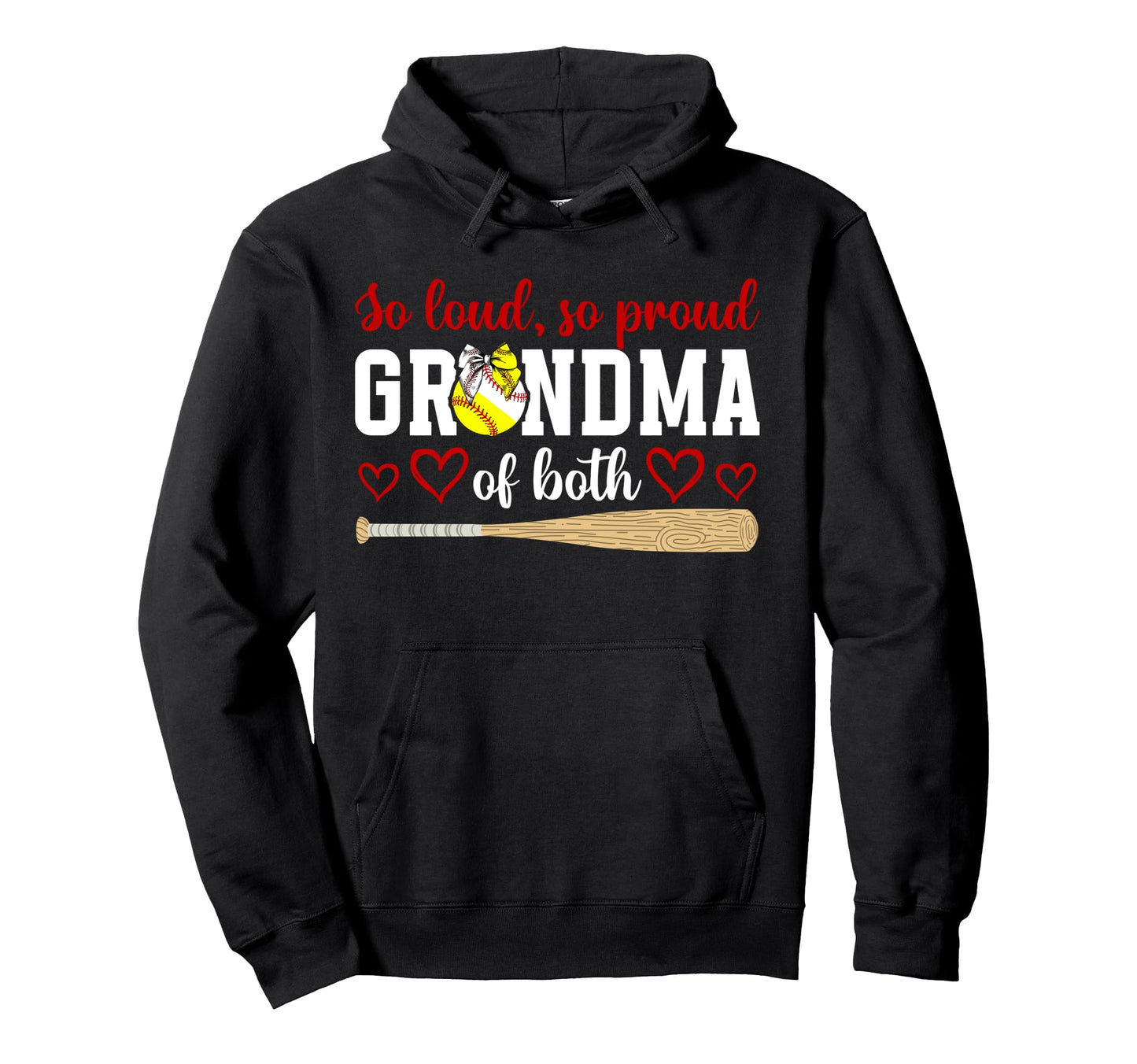 So Loud So Proud Grandma Both Baseball Hoodie - Aesthetic Graphic Unisex - T-Shirt, Sweatshirt, Hoodie