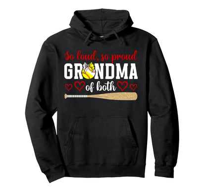 So Loud So Proud Grandma Both Baseball Hoodie - Aesthetic Graphic Unisex - T-Shirt, Sweatshirt, Hoodie
