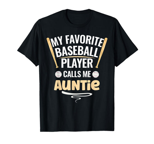 My Favorite Baseball Player Calls Me T-Shirt - Novelty Apparel Men Women - T-Shirt, Sweatshirt, Hoodie