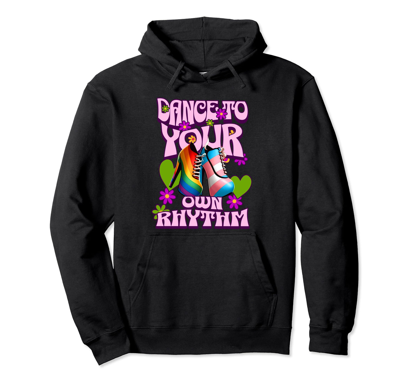 Groovy Dance To Your Own Rhythm Rainbow Hoodie - Novelty Apparel Unisex - T-Shirt, Sweatshirt, Hoodie