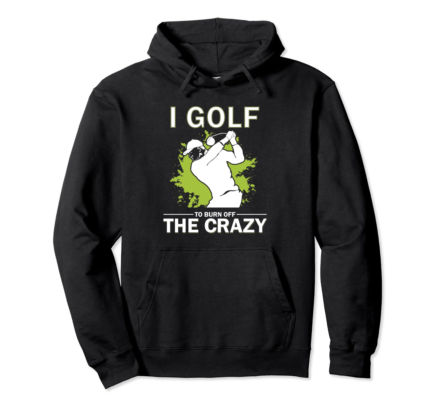 Funny Golf Golfing Gift Golfer Husband Hoodie - Unique Graphic for Adults - T-Shirt, Sweatshirt, Hoodie