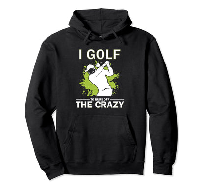 Funny Golf Golfing Gift Golfer Husband Hoodie - Unique Graphic for Adults - T-Shirt, Sweatshirt, Hoodie