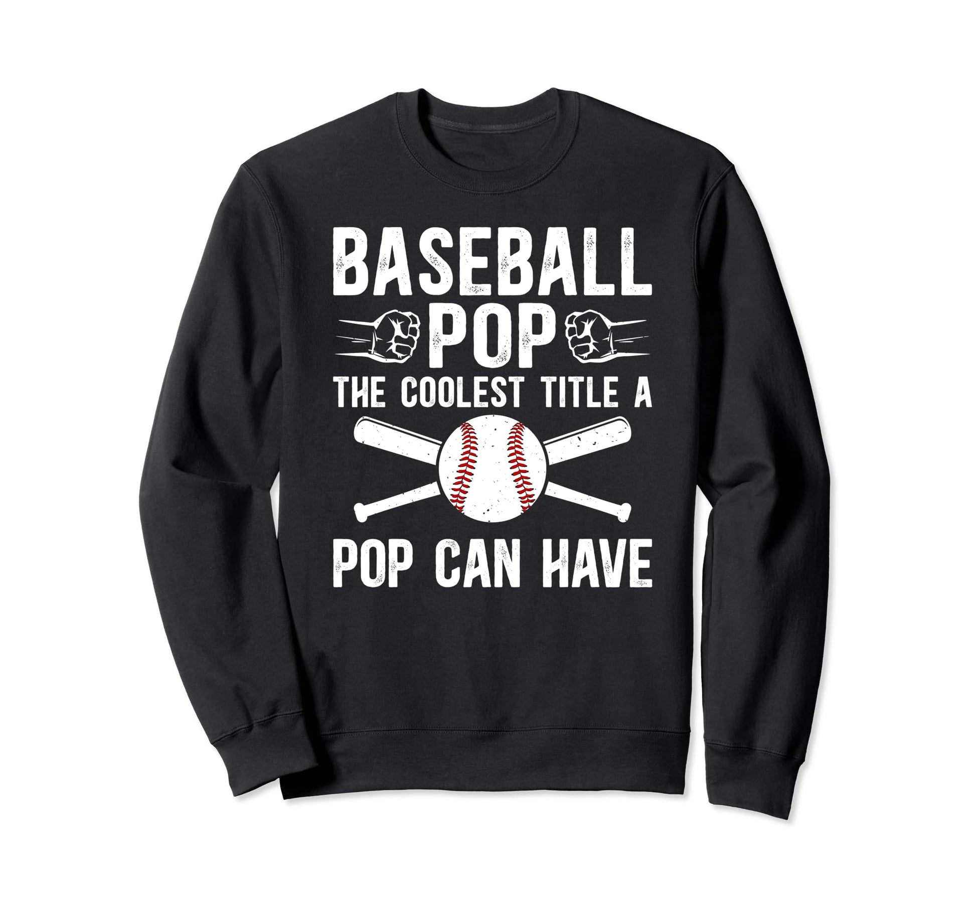 Baseball Pop Coolest Title Pop Sweatshirt - Streetwear Style Men Women - T-Shirt, Sweatshirt, Hoodie