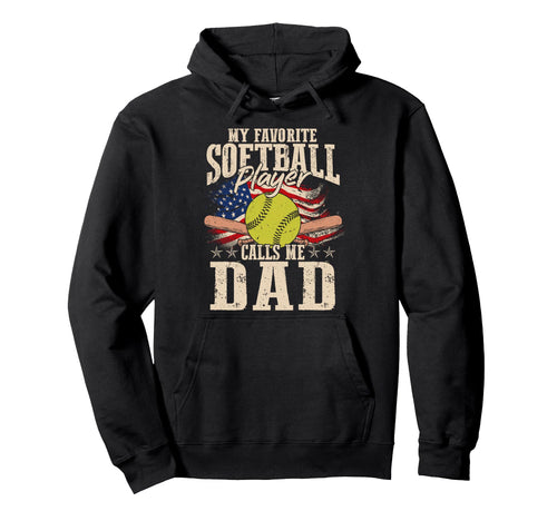 My Favorite Softball Player Calls Me Dad Hoodie - Minimalist Print Unisex - T-Shirt, Sweatshirt, Hoodie