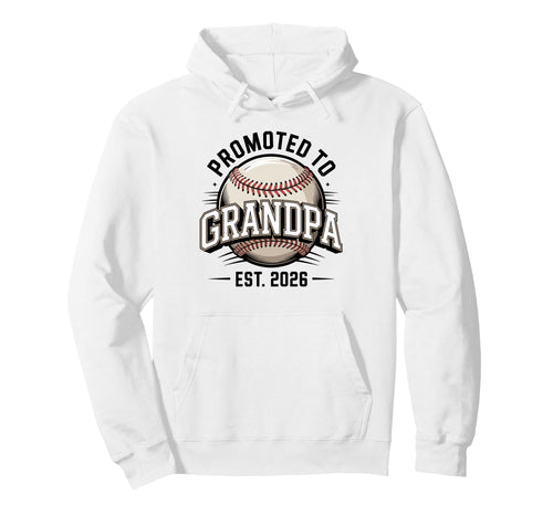 Promoted To Grandpa Est 2026 Baseball New Hoodie - Graphic Print Unisex - T-Shirt, Sweatshirt, Hoodie
