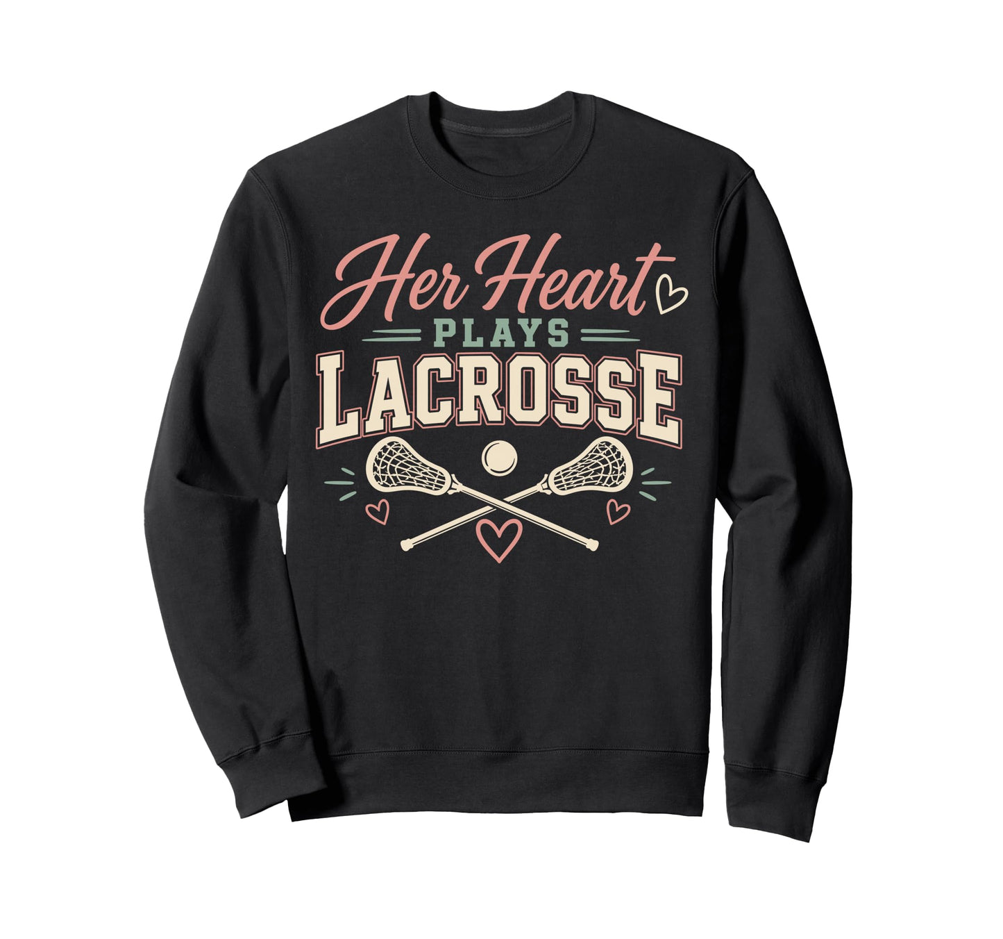Her Heart Plays Lacrosse Mom Sweatshirt - Fun Novelty Design Unisex - T-Shirt, Sweatshirt, Hoodie