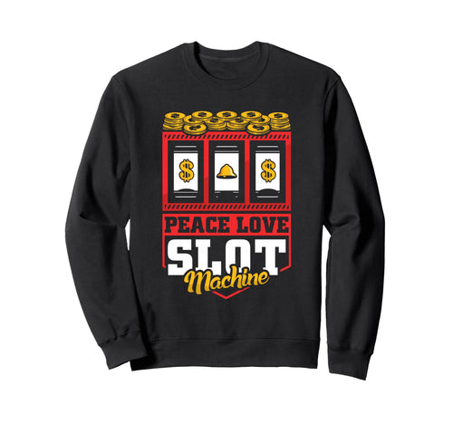 Mens Casino Costume Peace Love Slot Sweatshirt - Aesthetic Graphic Unisex - T-Shirt, Sweatshirt, Hoodie