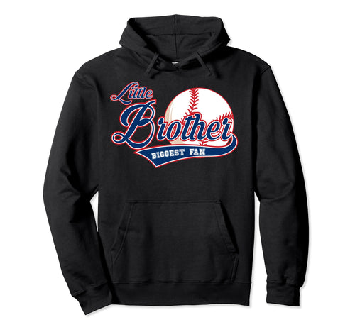 Little Brother Biggest Fan Baseball Hoodie - Fun Novelty Design Unisex - T-Shirt, Sweatshirt, Hoodie