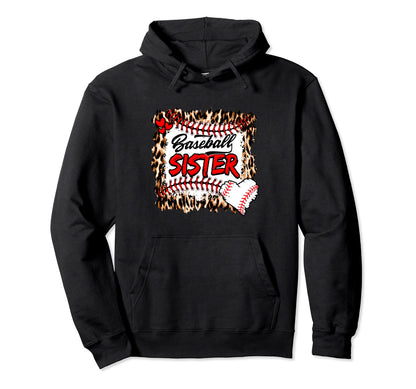 Baseball Sister Leopard Game Day Funny Hoodie - Novelty Apparel Unisex - T-Shirt, Sweatshirt, Hoodie
